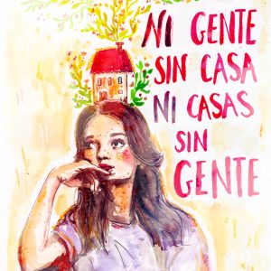 Lámina "Ni gente sin casa ni casa sin gente"